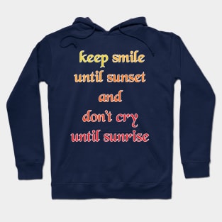 Keep smile Hoodie